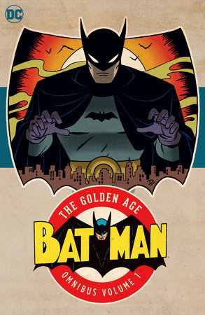Batman: The Golden Age Omnibus Vol. 1 (2023 Edition)