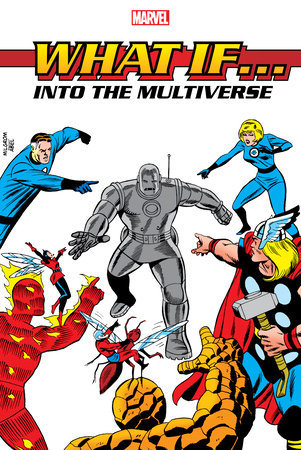 WHAT IF?: INTO THE MULTIVERSE OMNIBUS VOL. 1