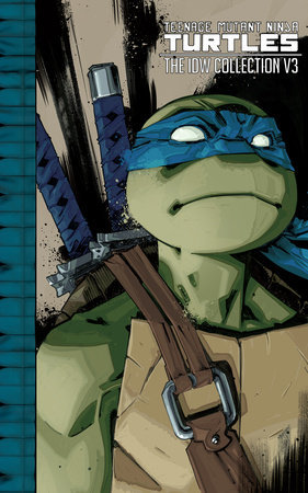 Teenage Mutant Ninja Turtles: The IDW Collection Volume 3 (C2 Nick & Dent)