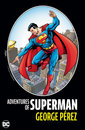 Adventures of Superman by George Perez (New Edition)*Pre-Order*