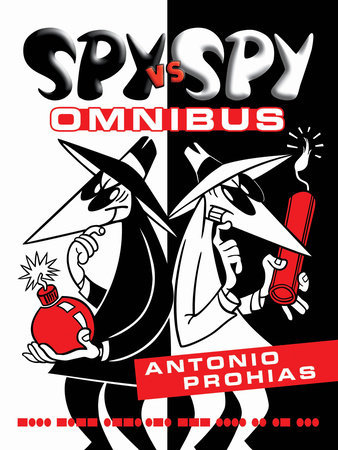 Spy vs. Spy Omnibus (New Edition) (C1 Nick & Dent)