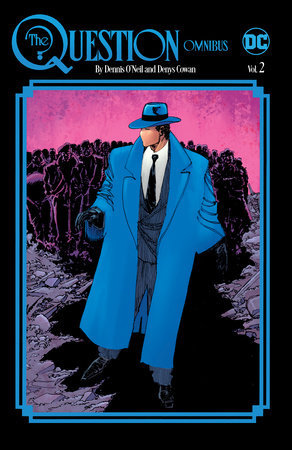 The Question Omnibus by Dennis O'Neil and Denys Cowan Vol. 2 (C3 Nick & Dent)